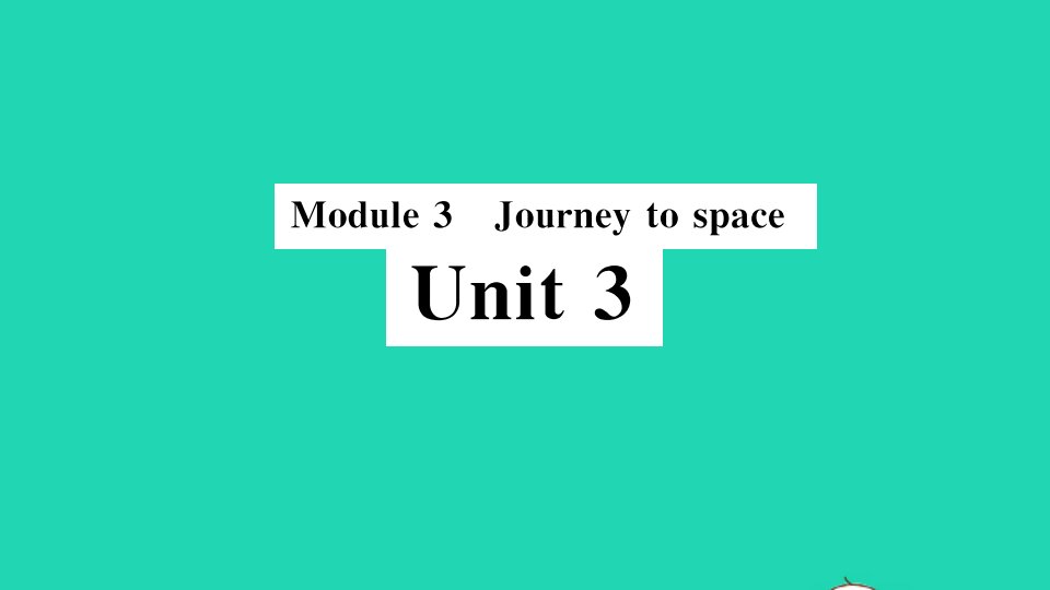 八年级英语下册Module3JourneytospaceUnit3Languageinuse小册子作业课件新版外研版