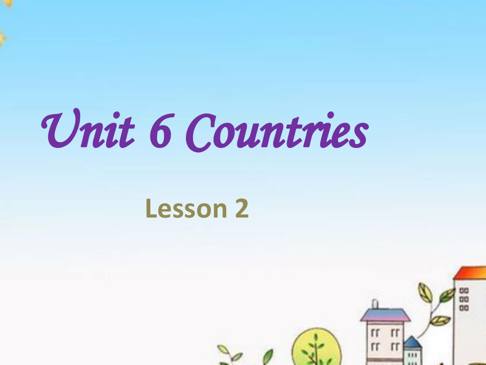 小学人教英语上下册Unit-6-Countries-Lesson-2-课件3公开课教案教学设计课件测