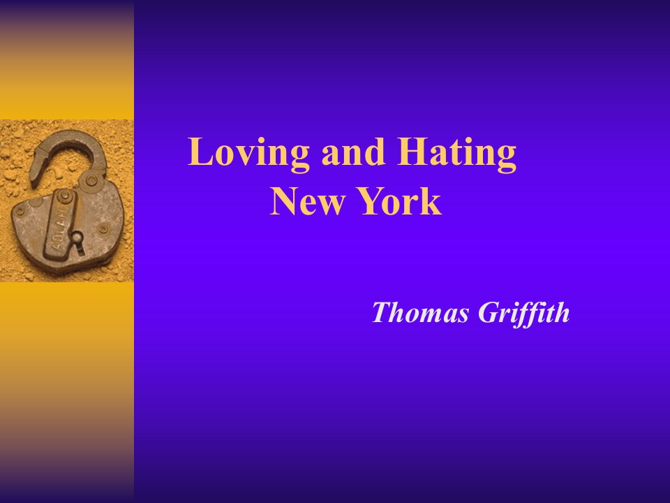 【ppt课件】高级英语_第二册Loving_and_Hating_New_York_教案