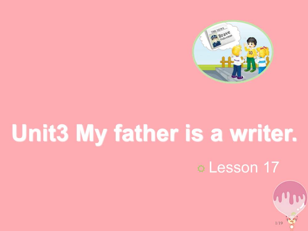 五年级英语上册-Unit-3-My-father-is-a-writerLesson-17教学省公开