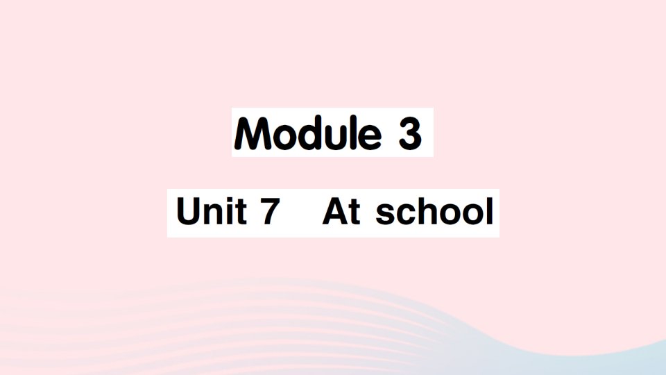 2023四年级英语上册Module3PlacesandactivitiesUnit7Atschool作业课件牛津沪教版三起