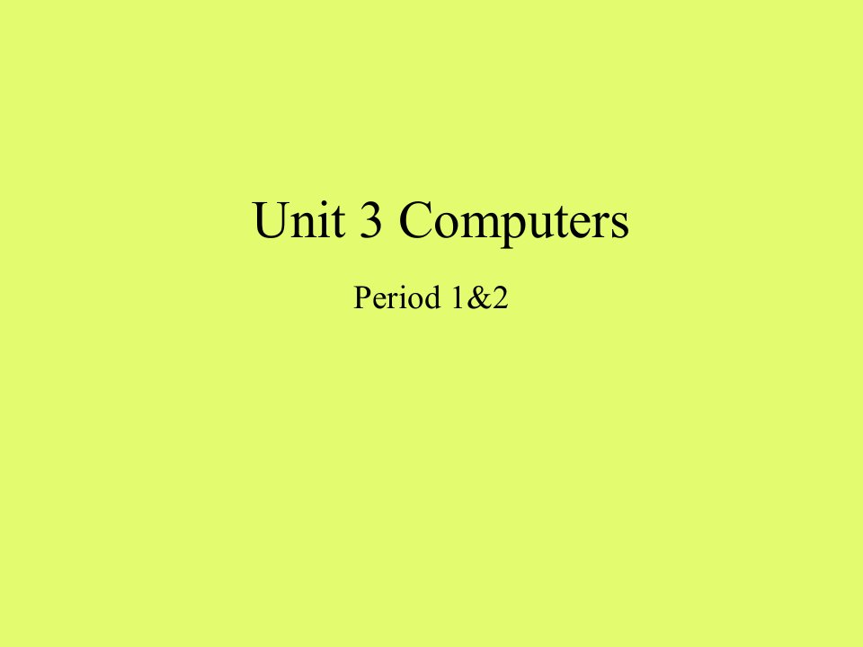 沪教版(初中二年级)八年级英语上册：Unit-3-Computers(Period课件