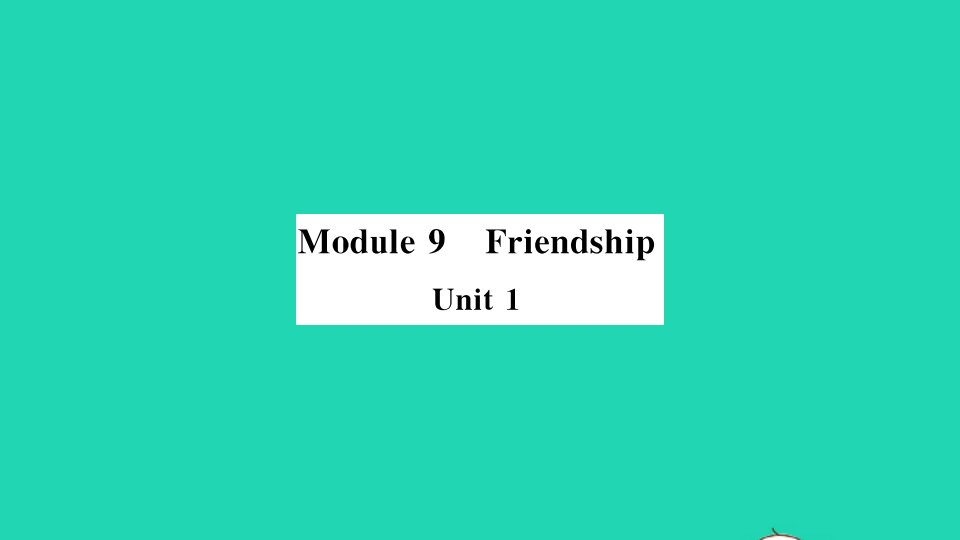 八年级英语下册Module9FriendshipUnit1CouldIaskifyou'vementionedthistoher小册子作业课件新版外研版