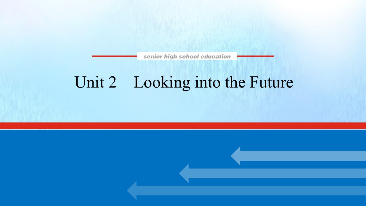 2022届新教材高考英语一轮复习选择性必修第一册Unit2LookingintotheFuture课件新人教版