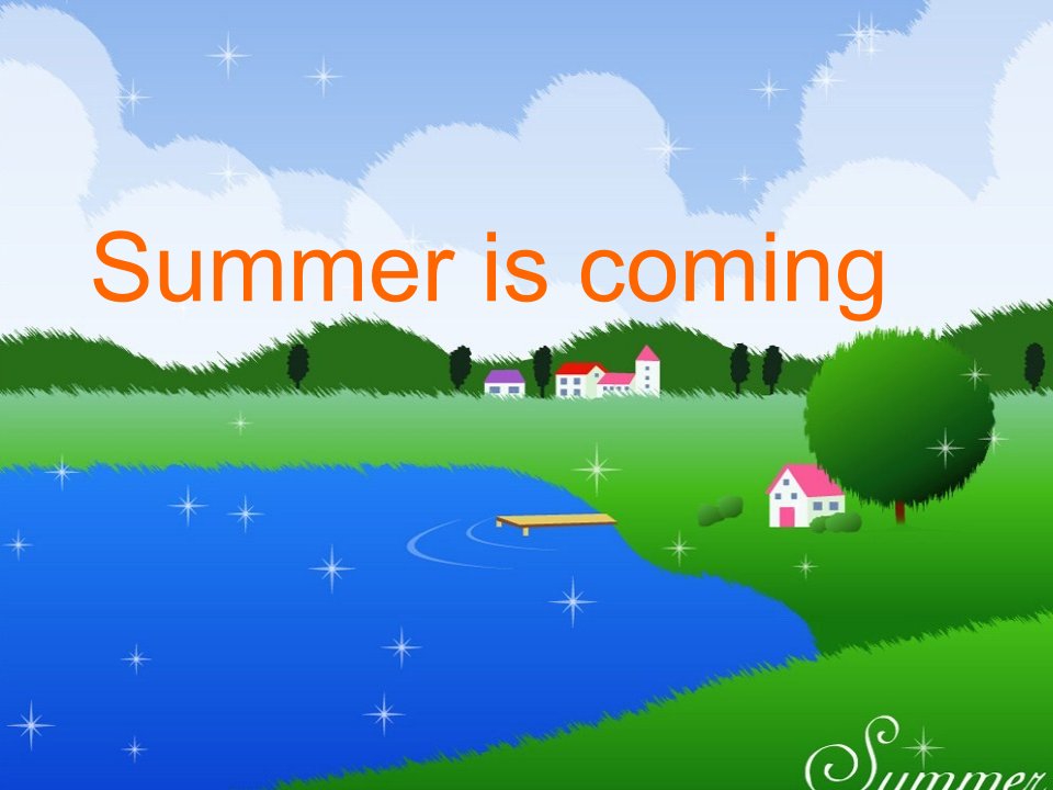 冀教版六年级下册summeriscoming幻灯片