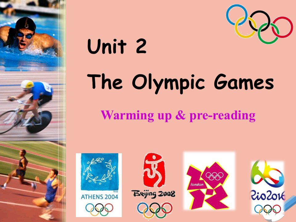 高中英语Unit2TheOlympicGamesWarmingupandpre_reading课件新人教版必修2