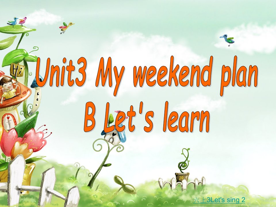 新版pep六年级上unit3-my-weekend-plan-b-let’s-learn完整ppt课件