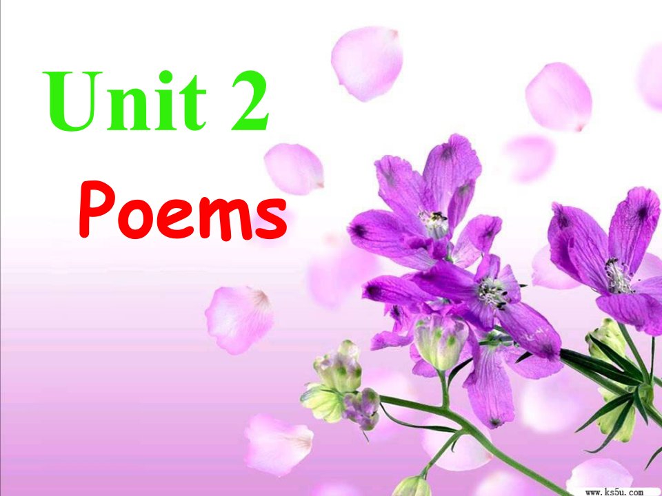 Unit2《Poems》课件(新人教版选修6)