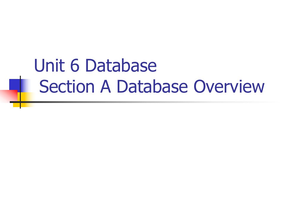 计算机专业英语unit06sectionadatabaseoverview