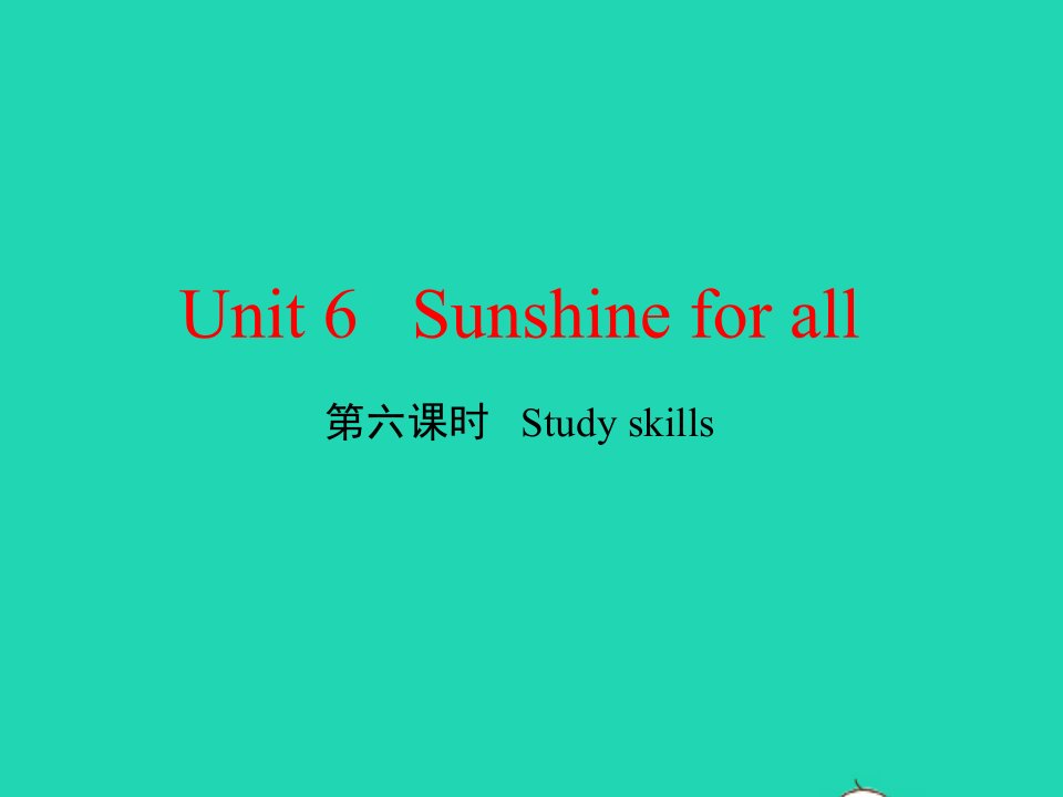 八年级英语下册Unit6Sunshineforall第六课时Studyskills教学课件新版牛津版