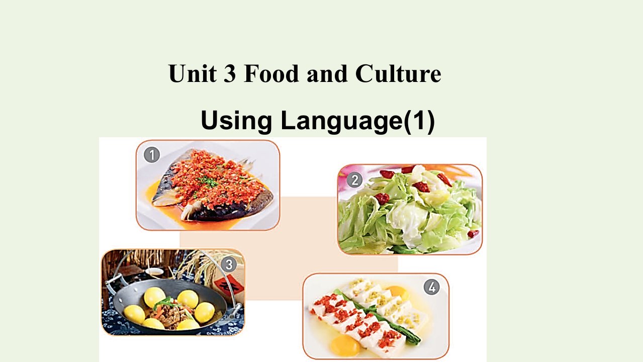 浙江专用2021_2022新教材高中英语Unit3FoodandCultureUsinglanguage1课件新人教版选择性必修2