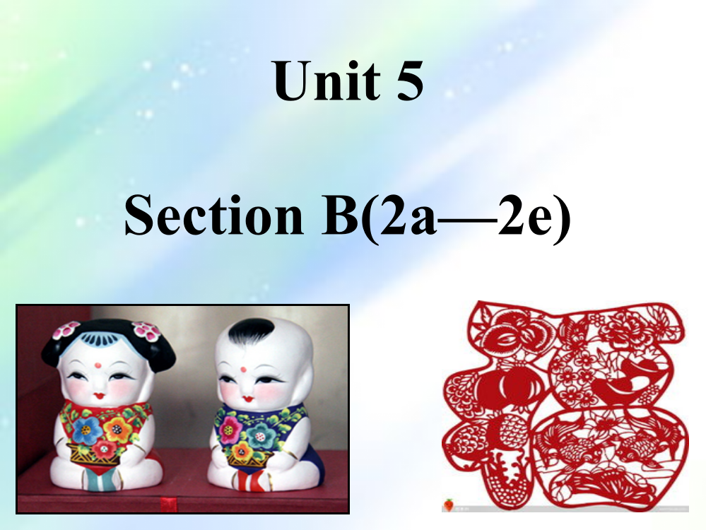 新版人教版unit5-SectionB-2-Beauty-in-Common-Things