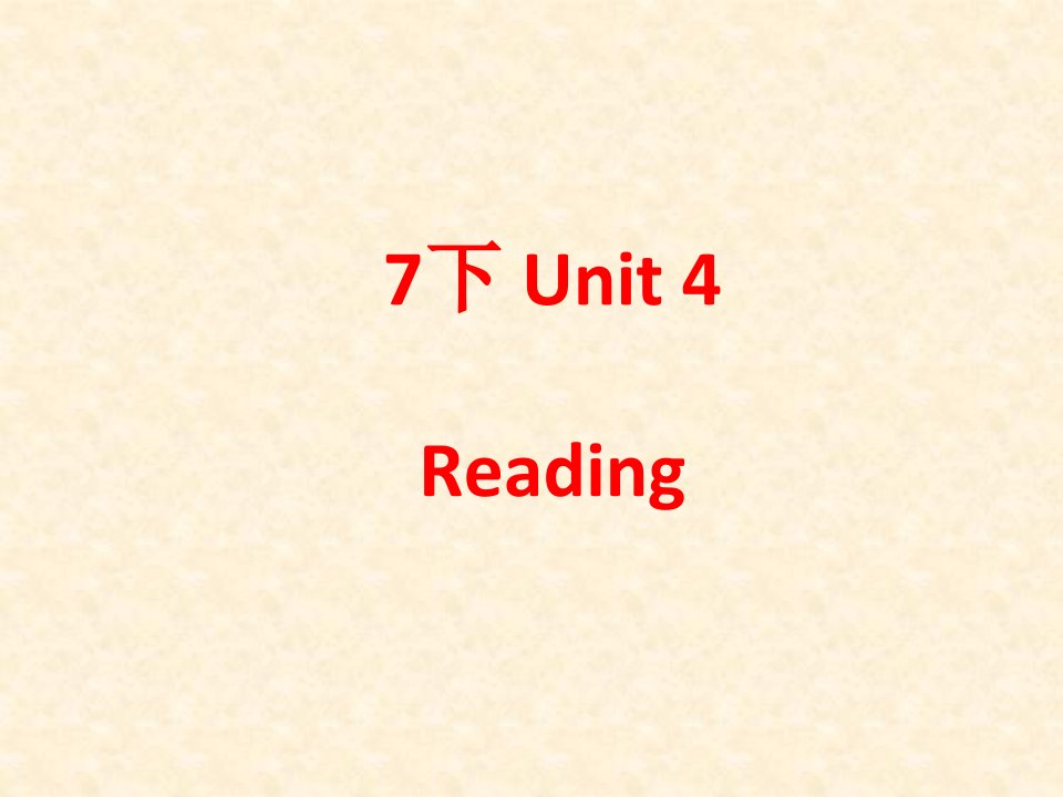 Unit4Reading江苏省某中学七年级英语下册ppt课件