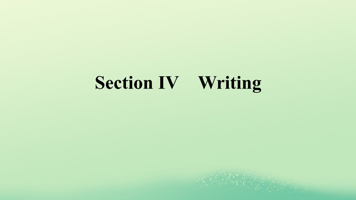 广西专版2023_2024学年新教材高中英语Unit3FoodandCultureSectionⅣWriting课件新人教版选择性必修第二册