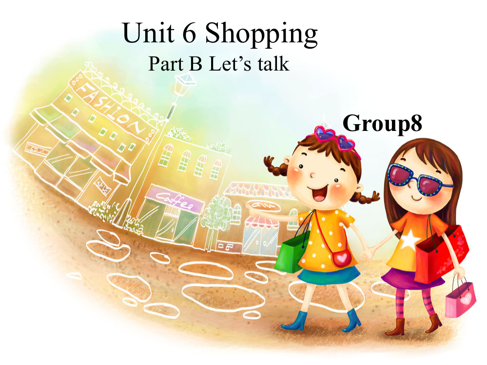 Unit6ShoppingPartB课件