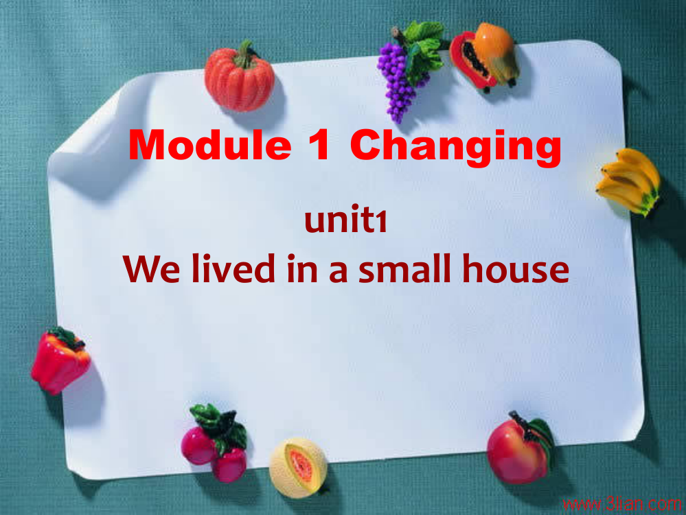 (完整版)五年级下Module-1-Unit1-We-lived-in-a-small-house