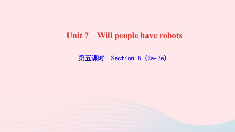 八年级英语上册Unit8Howdoyoumakeabananamilkshake第五课时SectionB2a_2e课件新版人教新目标版