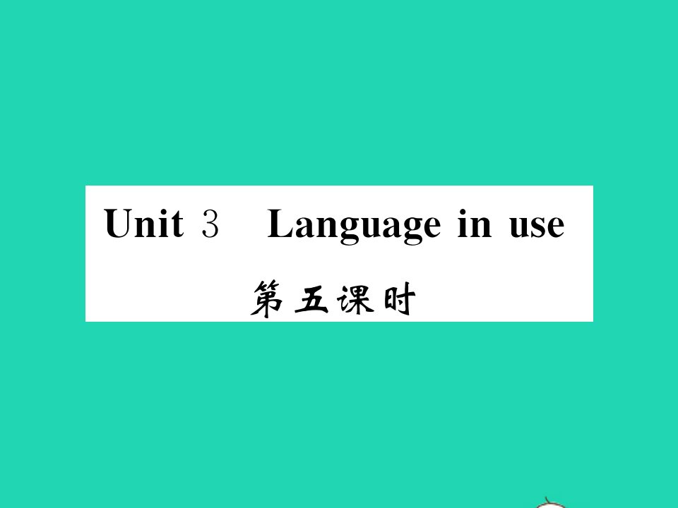 2021七年级英语上册Module4HealthyfoodUnit3Languageinuse第五课时习题课件新版外研版