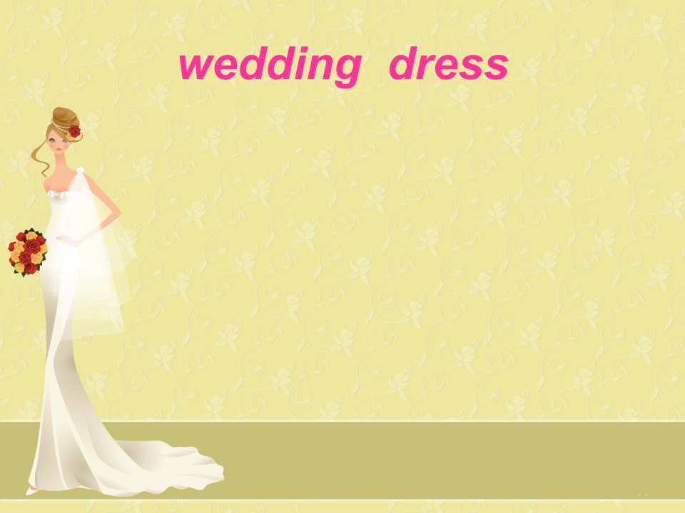 weddingdress婚礼礼服主题PPT课件