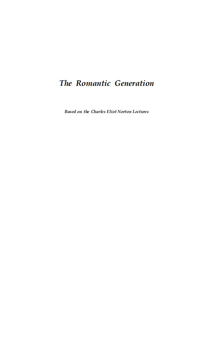 Charles_Rosen_The_Romantic_Generation_Charles_Eliot_Norton_Lectures__1998