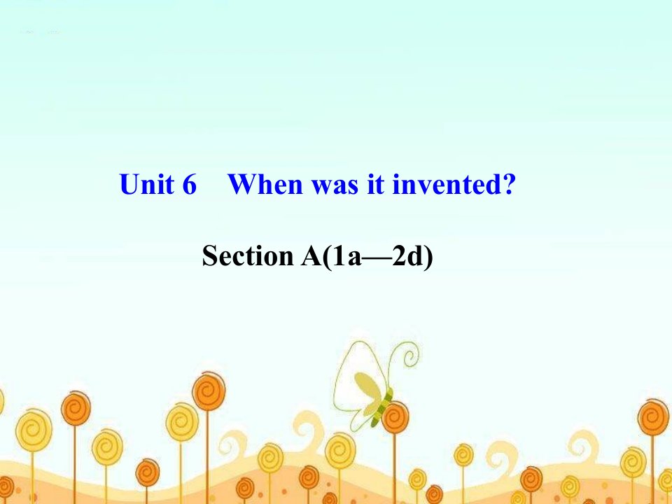 Unit6SectionA导学案