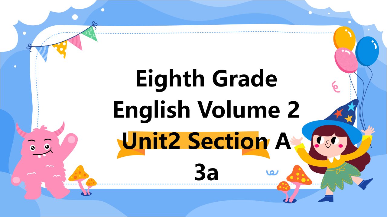 八年级英语下册unit2SectionA3a