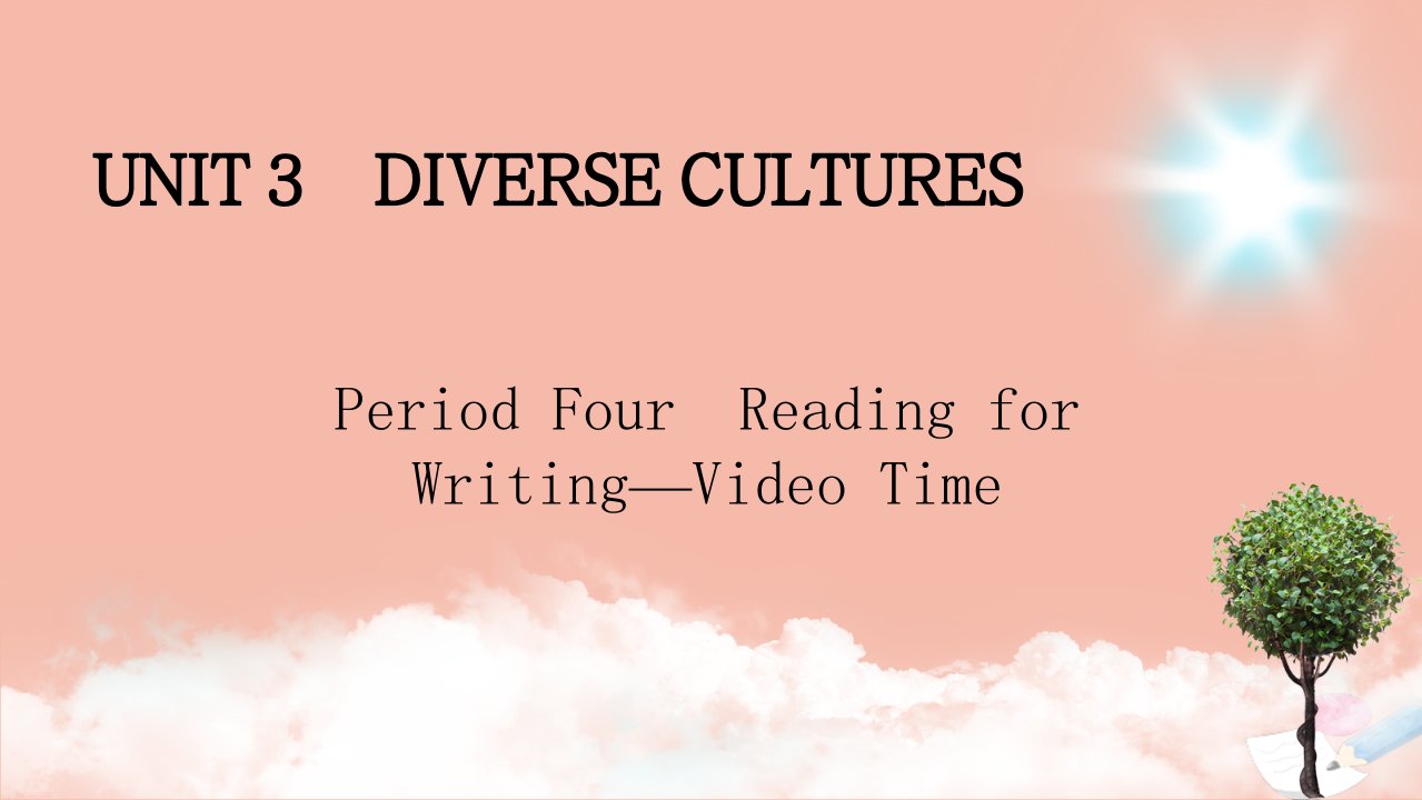 新教材高中英语UNIT3DIVERSECULTURESPeriod4同步课件新人教版必修第三册