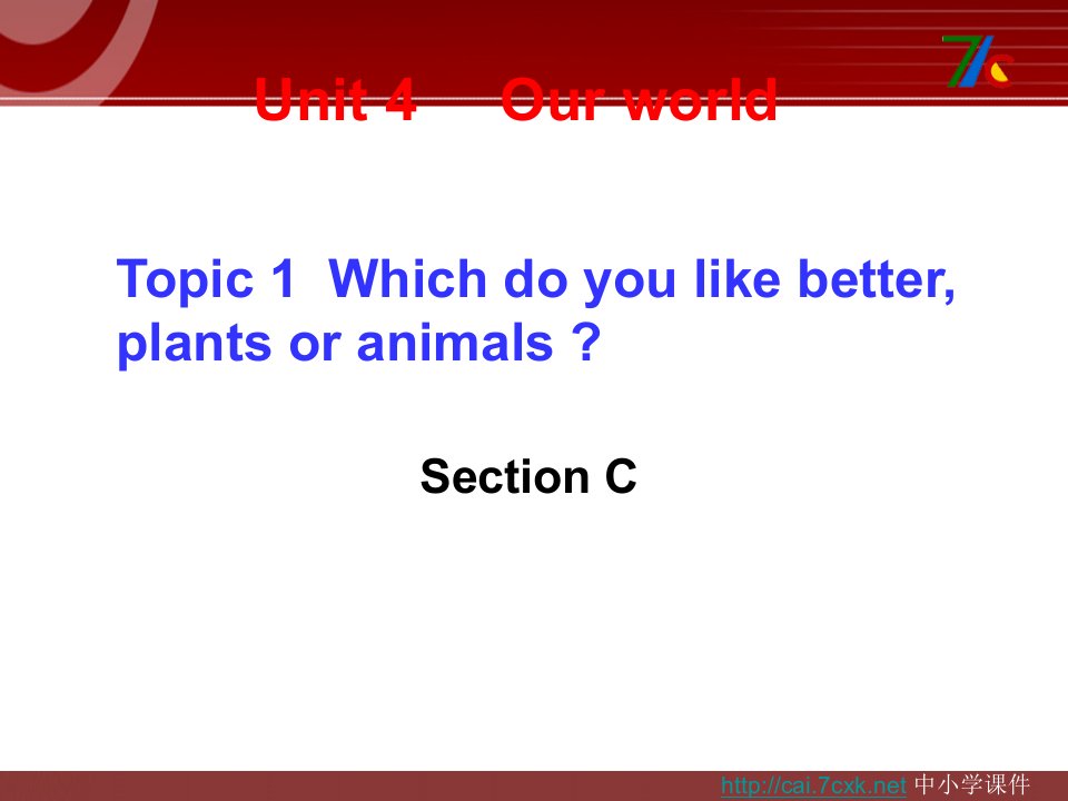 （最新版）Unit4__Topic1__SectionC参考课件