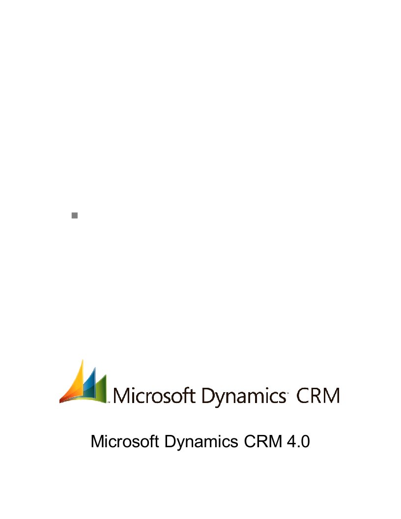 MicrosoftDynamicsCRM4.0操作与维护指导书