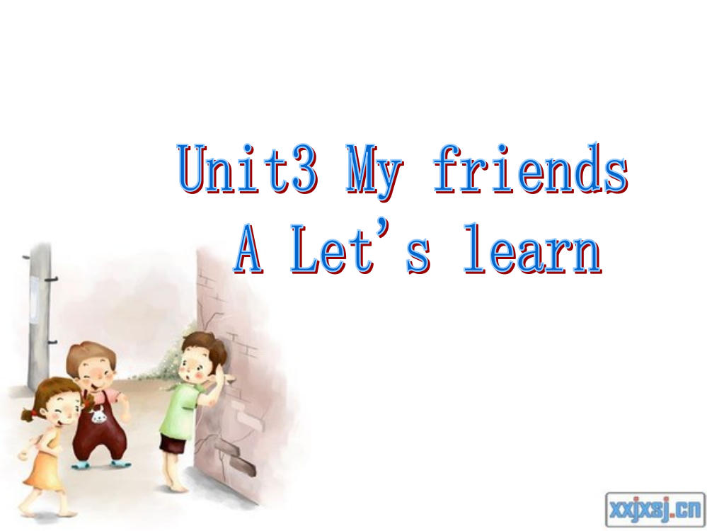 新版pep-四年级上册unit3-My--friends-A-let's-learn-课件