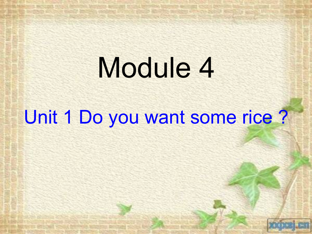 外研版三起四上Module-4Unit-1-Do-you-want-some-riceppt课件2ppt文档