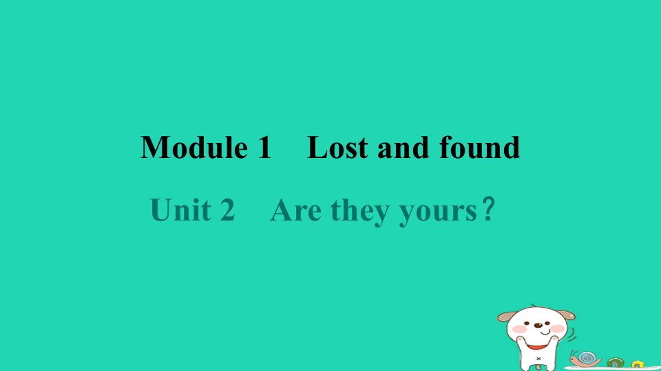 2024七年级英语下册Module1LostandfoundUnit2Aretheyyours课件新版外研版