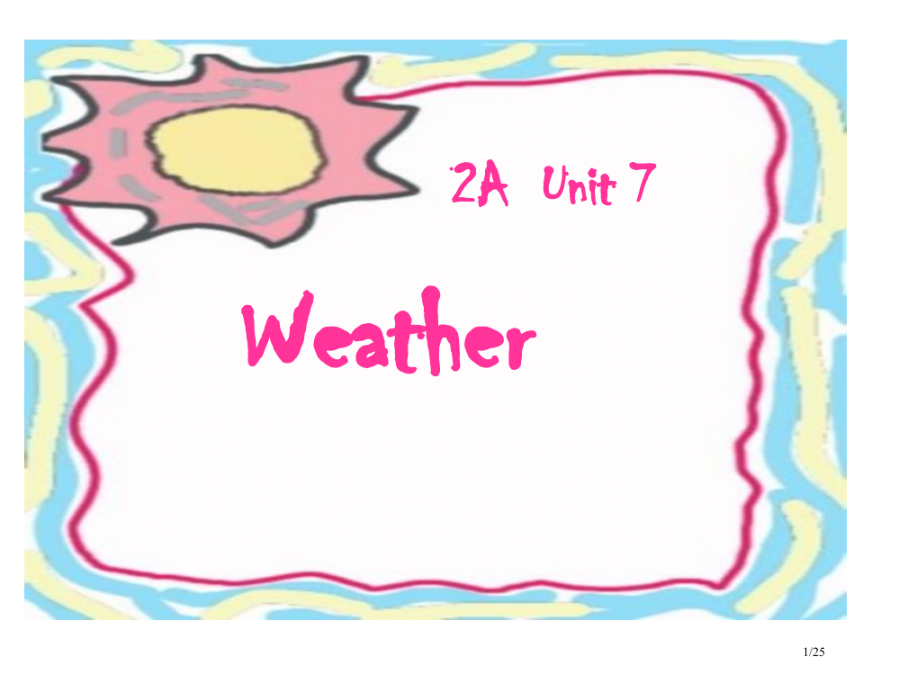 牛津沪教二上Unit7Weather之二市公开课一等奖省赛课微课金奖PPT课件