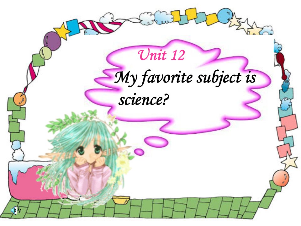 Unit_12_My_favorite_subject_is_science郑苗