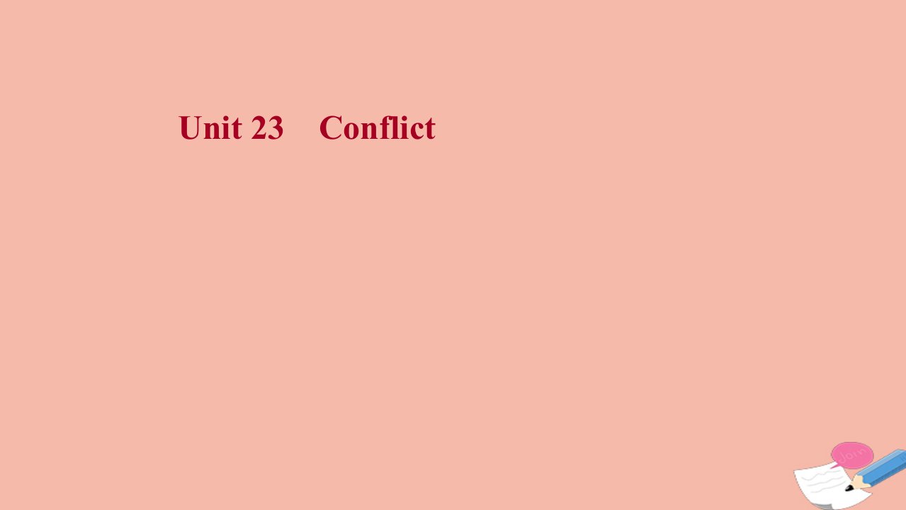 2022版高考英语一轮复习选修8Unit23Conflict课件北师大版