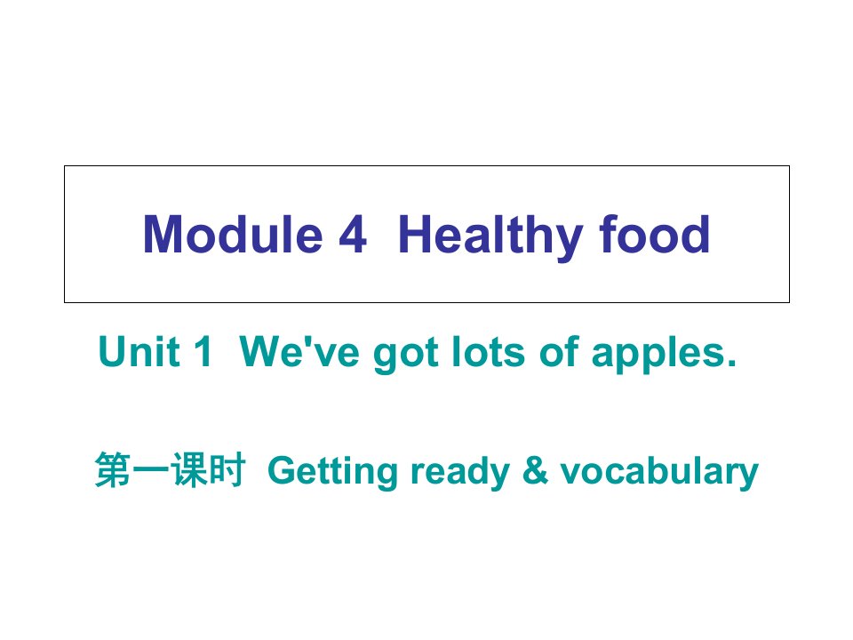 七年级英语上册Module4Healthyfoodppt课件新版外研版