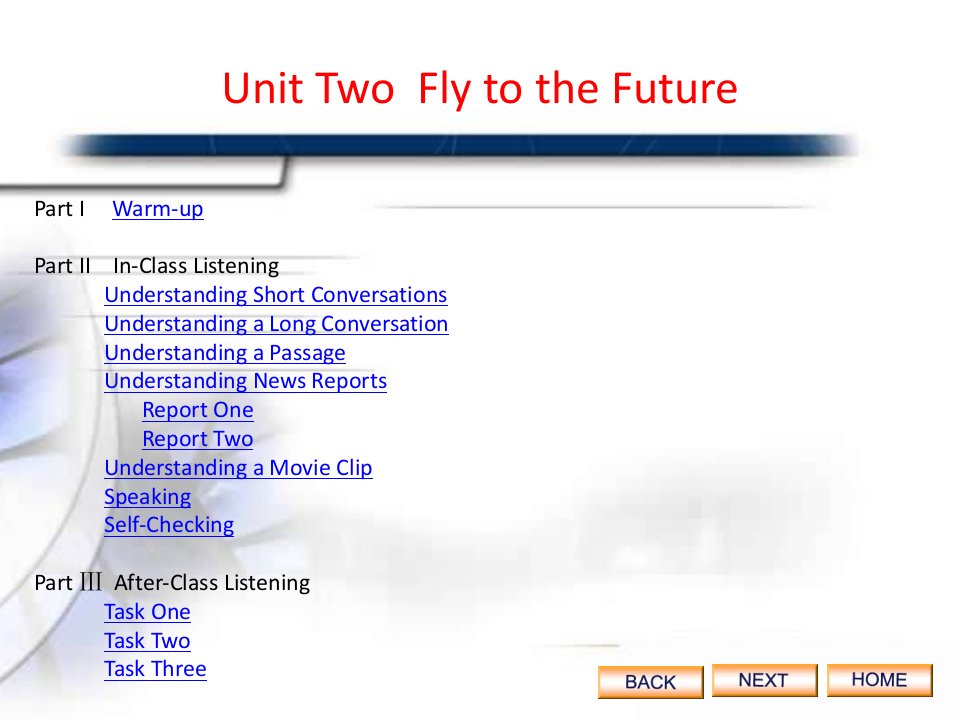 E时代大学英语视听说教程3课件及答案-Unit-2-Fly-to-the-Future