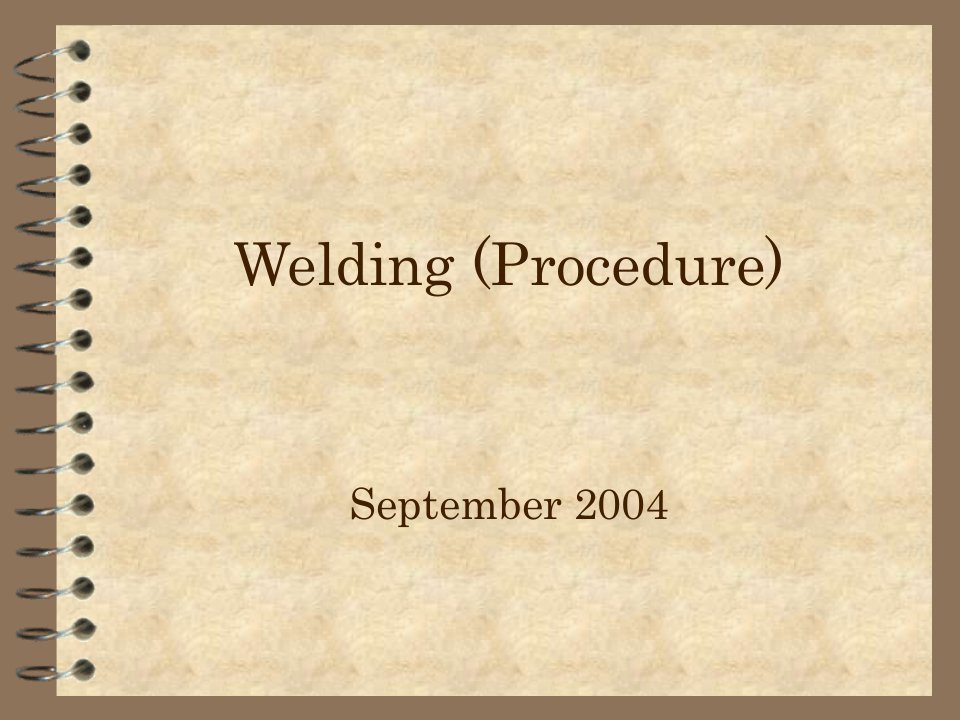 日本验船师全套培训资料Welding(Procedure)