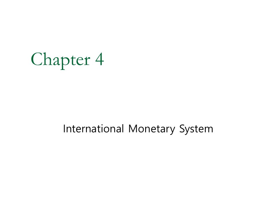 金融保险-国际金融英文版CH4