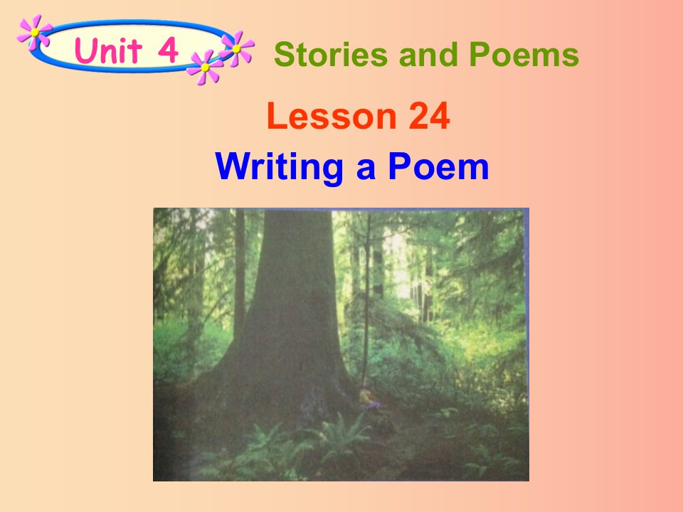 九年级英语全册Unit4StoriesandPoemsLesson24WritingaPoem课件新版冀教版