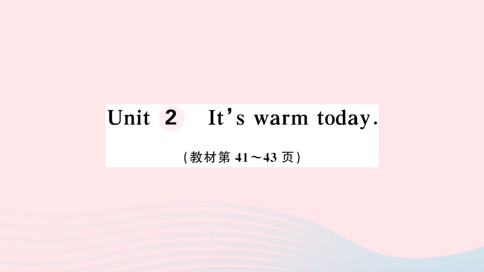 2023三年级英语下册Module7Unit2It'swarmtoday作业课件外研版三起