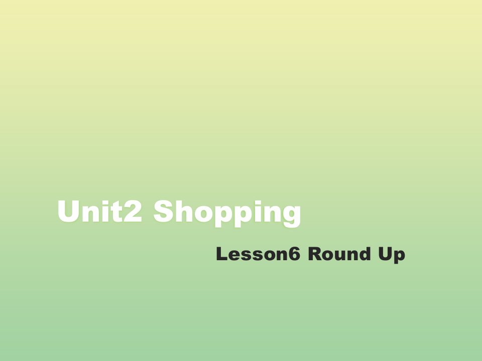 四年级英语上册Unit2ShoppingLesson6RoundUp教学课件北师大版三起