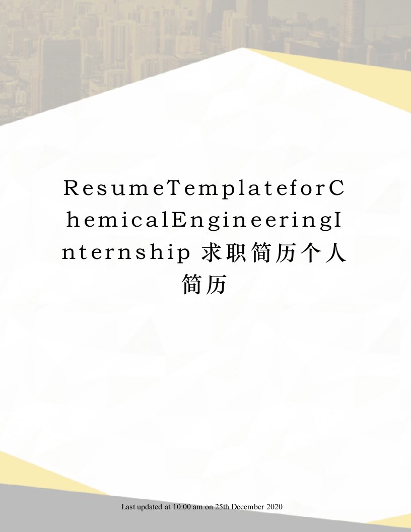 ResumeTemplateforChemicalEngineeringInternship求职简历个人简历