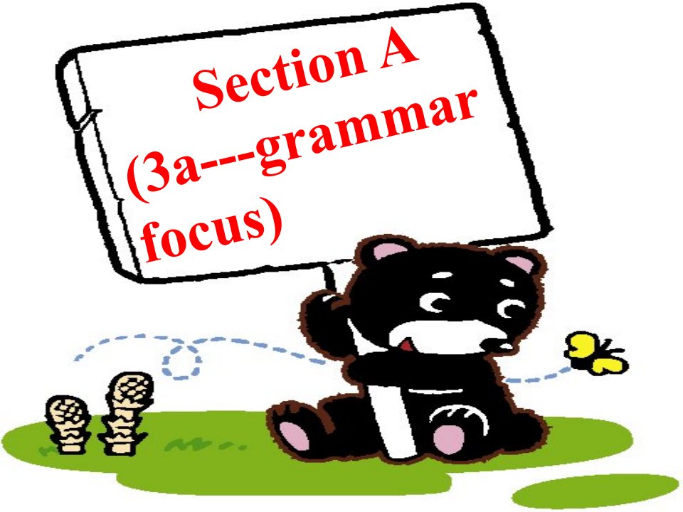 九年级英语全册Unit7TeenagersshouldbeallowedtochoosetheirownclothesSectionA3a-Grammarfocus新版