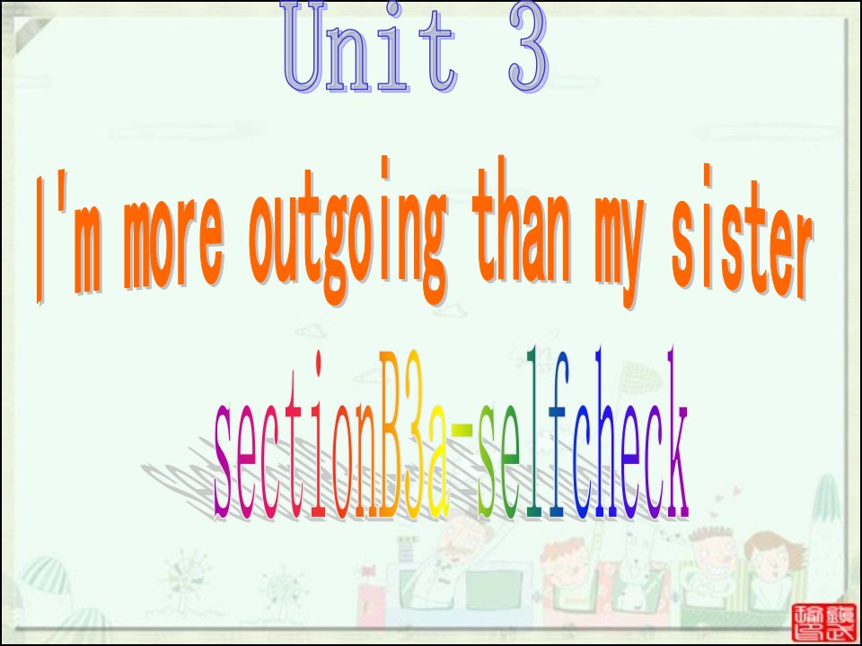 新版八年级上册英语Unit3sectionB3a-Self-Check