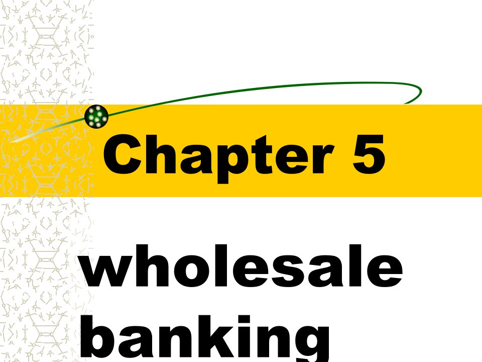 CH05wholesalebanking