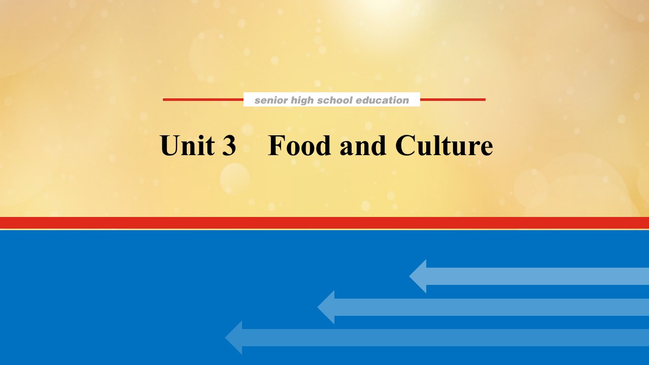 2022届新教材高考英语一轮复习选择性必修第二册Unit3FoodandCulture课件新人教版