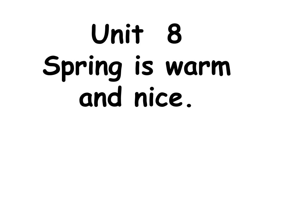 湘少版四下Unit8Springiswarmandnice课件之一