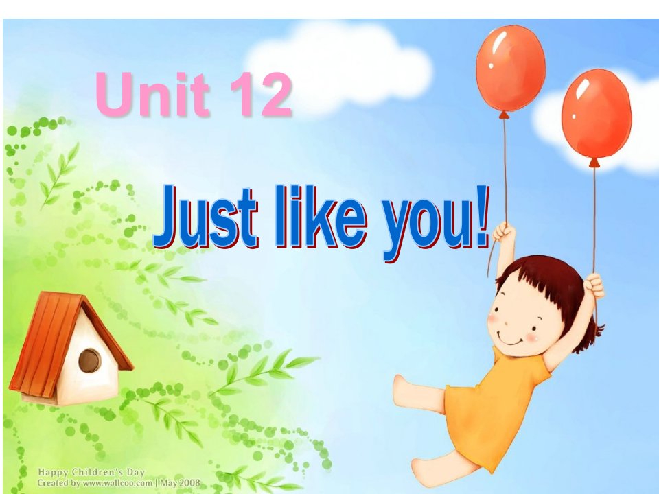 青少年版新概念1A_Unit_12Just_like_you