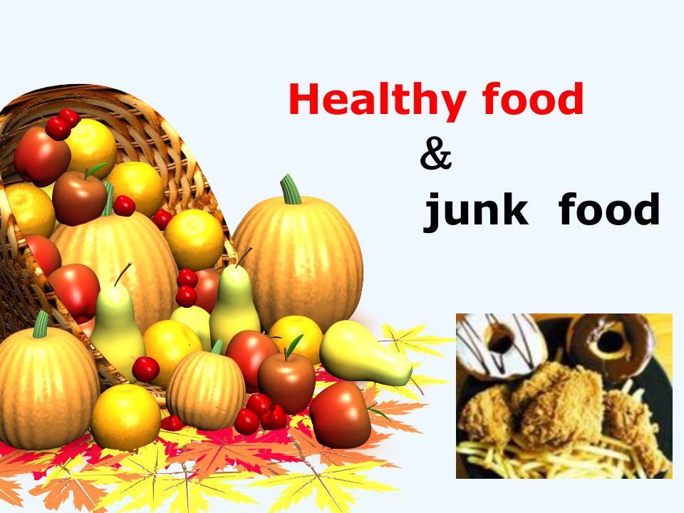 healthy-food-&junk-food(健康食品和垃圾食品)